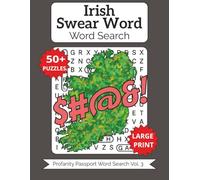 Irish Swearing Word Search: Large Print for Adults & Seniors (Profanity Passport Word Search)
