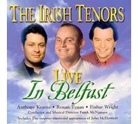 Irish Tenors, the - Live in Belfast