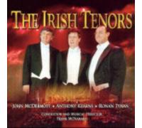 Irish Tenors (The ) - Ronan Tynan Anthony Kearns & John McDermott
