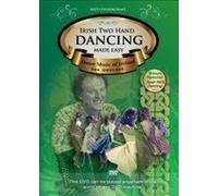 Irish Two Hand Dancing Made Easy