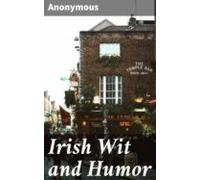 Irish Wit And Humor (ebook)