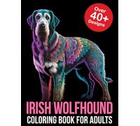 Irish Wolfhound Coloring Book For Adults