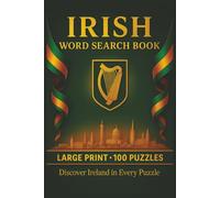 Irish Word Search Book: Large Print Puzzle Collection with 100 Puzzles and 2000 Unique Words on Dublin, Cliffs of Moher, and Wild Atlantic Way (Language Series)