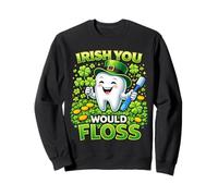 Irish You Would Floss Cute Tooth Shamrock St Patricks Day Sudadera