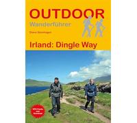 Irland: Dingle Way: Unterwegs auf dem Fernwanderweg: Wanderrouten, Wegbeschreibung, Reise-Infos und GPS-Tracks für die Wanderung: 329 (Outdoor Wanderführer)