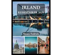 IRLAND REISEFÜHRER 2025