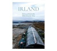 Irland: Sehnsuchtsstraße Wild Atlantic Way