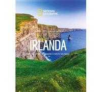 Irlanda. Dublino, verdi brughiere e coste selvagge. Paesi del mondo (Viaggi e turismo)