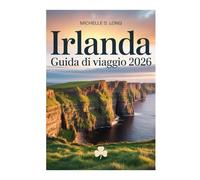 IRLANDA GUIDA DI VIAGGIO 2026