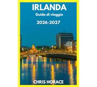 IRLANDA Guida di viaggio 2026-2027