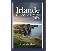 IRLANDE GUIDE DE VOYAGE 2026