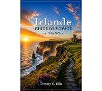 Irlande Guide de voyage 2026-2027: Châteaux, côtes et culture à travers l'île d'Émeraude
