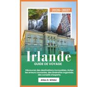 IRLANDE Guide de voyage 2026: Découvrez des destinations incroyables, évitez les erreurs courantes, des itinéraires organisés, des conseils d'experts.