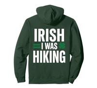 Irlandés I Was Hiking Funny St Patricks Day Outdoor Gift Sudadera con Capucha