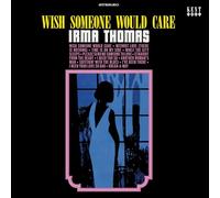 Irma Thomas - Wish Someone Would Care [Vinilo]