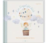 Irmgard Erath Ein Engel für dich: Dein Erinnerungsalbum zur Geburt (Tapa dura)