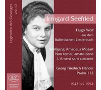 Irmgard Seefried - Legenden Des Gesanges /Vol.12