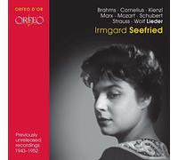 Irmgard Seefried - Lieder de Brahms, Cornelius, Kienzl, Marx, Mozart, Strauss, Schubert & Wolf