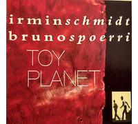 Irmin Schmidt - Toy planet (1990, & Bruno Spoerri)