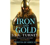 Iron and Gold: 3 (Wolves of Odin, 3)