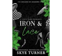 Iron and Lace: A 1950's Dark Romance: 4 (Decades of Shadows)