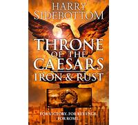 Iron and Rust: Book 1 (Throne of the Caesars)