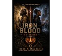 IRON BLOOD: THE RISING