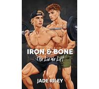 Iron & Bone: The Lie We Lift