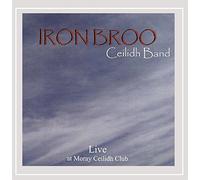 Iron Broo Ceilidh Band - Live at Moray Ceilidh Club