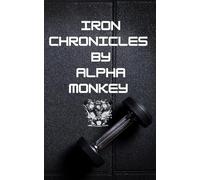 Iron Chronicles by Alpha Monkey