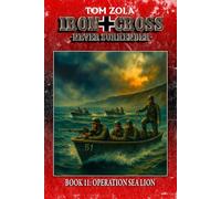 Iron Cross - Never Surrender! Book 11: Operation Sea Lion (Alternate History Novel) (Alternate History Series "Iron Cross - Never Surrender!")
