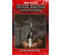 Iron Cross - Never Surrender! Book 6: Rocket War (Alternate History Novel) (Alternate History Series "Iron Cross - Never Surrender!")