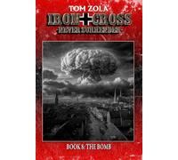 Iron Cross - Never Surrender! Book 8: The Bomb (Alternate History Novel) (Alternate History Series "Iron Cross - Never Surrender!")