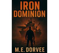 Iron Dominion: When nations fall, corporations rule (The Shadow Wars)
