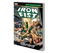 IRON FIST EPIC COLLECTION: THE FURY OF IRON FIST [NEW PRINTING 2]