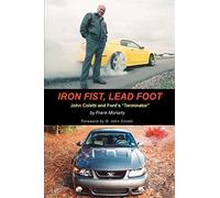 Iron Fist, Lead Foot: John Coletti and Fordýs ýTerminatorý