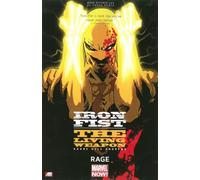 IRON FIST LIVING WEAPON 01 RAGE: Rage Marvel Now