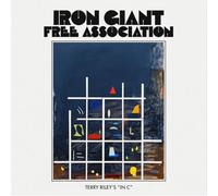 Iron Giant Free Association - Terry Riley'S in C [Vinilo]