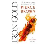 Iron Gold: 4 (Red Rising Series)