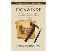Iron & Ink II: A Legacy Written. A Calling Answered. (The Foundations of Faith Series)
