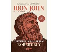 Iron John: El hombre y la masculinidad (Psicoemoción)