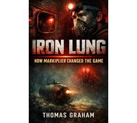 IRON LUNG: HOW MARKIPLIER CHANGED THE GAME