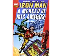 Iron Man. A La Merced De Mis Amigos