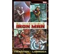 El Invencible Iron Man de Fraction y Larroca 1