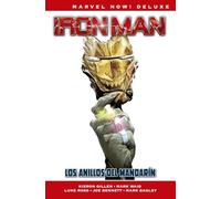 Iron Man de Kieron Gillen 3. Los anillos del Mandarín (MARVEL NOW DELUXE)