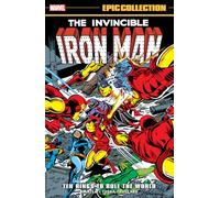 Iron Man – Colección épica: Diez anillos para gobernar el mundo (Invincible Iron Man, 7)