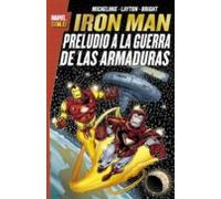 Iron Man. Preludio a la guerra de las armaduras (MARVEL GOLD)