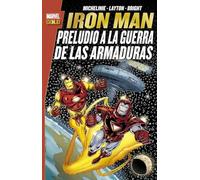 Iron Man. Preludio a la guerra de las armaduras (MARVEL GOLD)