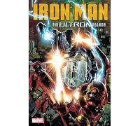 IRON MAN: THE ULTRON AGENDA: 4 (TONY STARK: IRON MAN)