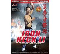 Iron Neck Li Kung Fu is Forever